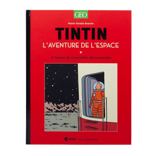 LIVRE GEO TINTIN  / L'AVENTURE C'EST L'ESPACE