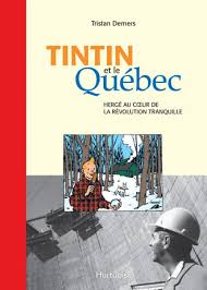 LIVRE / TINTIN ET LE QUÉBEC / D'OCCASION